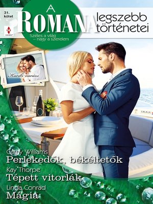 cover image of A Romana legszebb történetei 31.--Perlekedők, békéltetők; Tépett vitorlák; Mágia